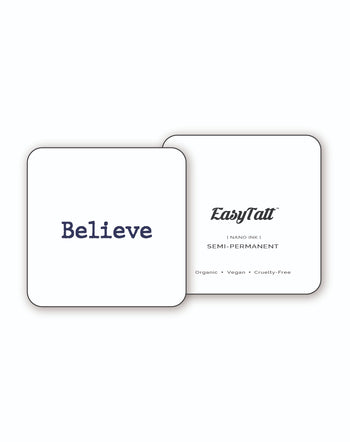 Believe x 2 - Semi-Permanent Tattoo