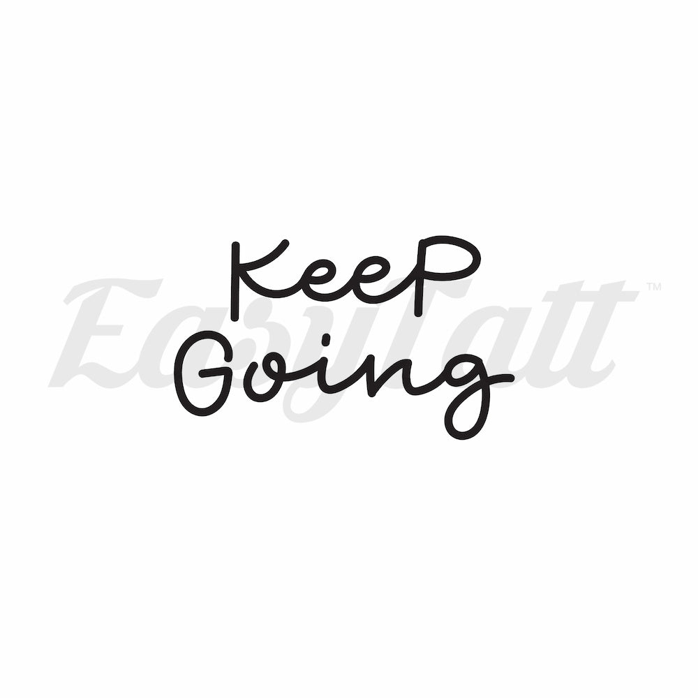 Keep Going - Temporary Tattoo