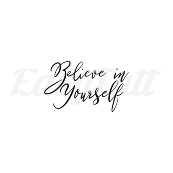 Believe in Yourself - By Eastern Cloud - Temporary Tattoo